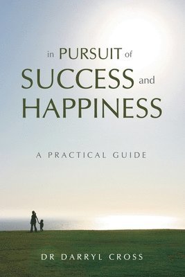 In Pursuit of Success and Happiness 1