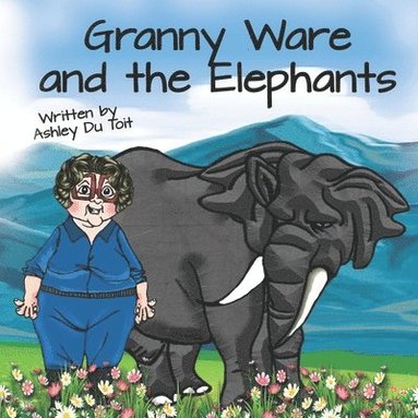 bokomslag Granny Ware and the Elephants