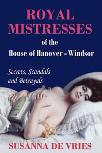 bokomslag Royal Mistresses of the House of Hanover-Windsor