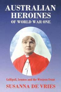 bokomslag Australian Heroines of World War 1