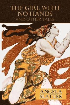 Angela Slatter - Girl With No Hands (and Other Tales), Häftad