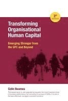 bokomslag Transforming Organisational Human Capital - Emerging Stronger from the GFC and Beyond - 3rd Edition