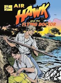 bokomslag John Dixon's Air Hawk and the Flying Doctor