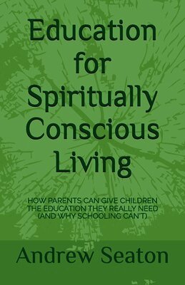 Education for Spiritually Conscious Living