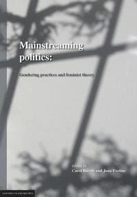 bokomslag Mainstreaming Politics: Gendering Practices and Feminist Theory