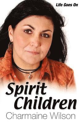 Charmaine Wilson - Spirit Children, Häftad