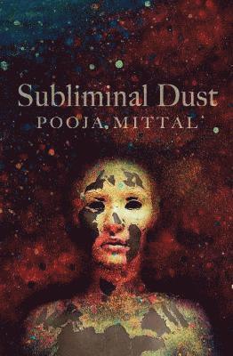 bokomslag Subliminal Dust