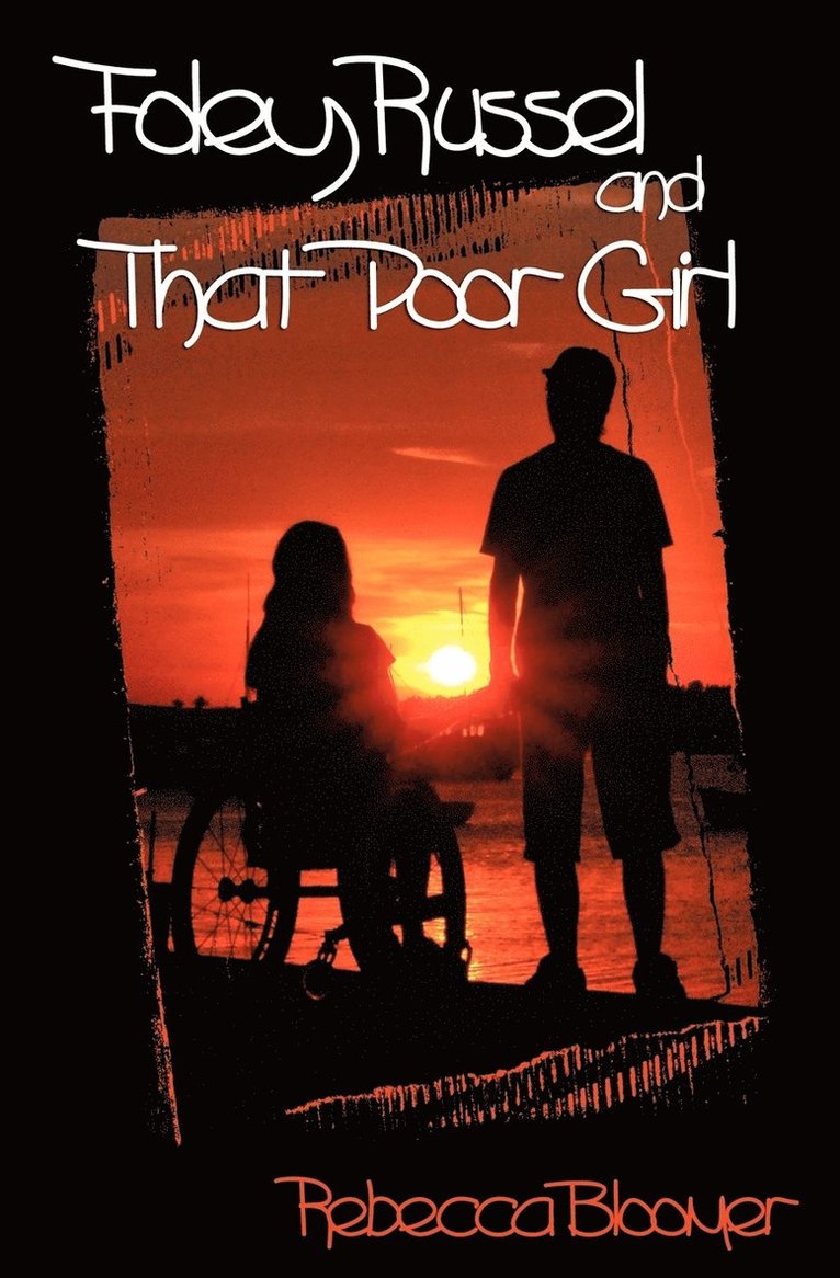 Rebecca Bloomer - Foley Russel and That Poor Girl, Häftad
