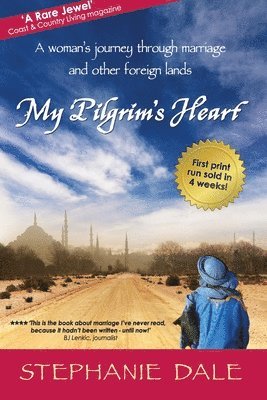 bokomslag My Pilgrim's Heart: A woman's journey through marriage and other foreign lands