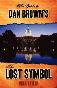 bokomslag The Guide to Dan Brown's The Lost Symbol