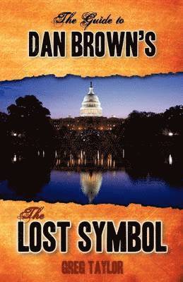 Greg Taylor - Guide to Dan Brown's The Lost Symbol, Häftad