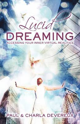 Paul Devereux, Charla Devereux - Lucid Dreaming, Häftad