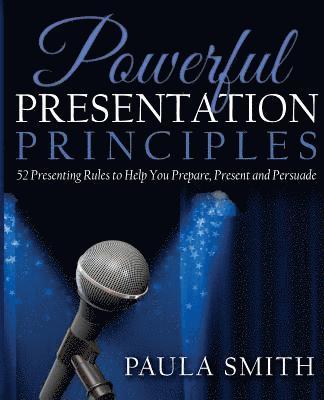 Paula Smith - Powerful Presentation Principles, Häftad