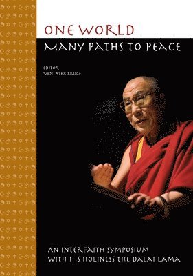 Alex Bruce - One World-Many Paths to Peace, Häftad