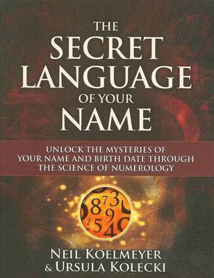 Ursula Kolecki, Neil Koelmeyer - Secret Language of Your Name, Häftad
