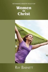 bokomslag Rethinking Ministry Roles for Women in Christ