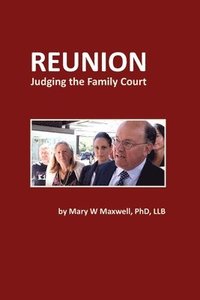 bokomslag Reunion: Judging the Family Court