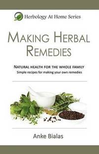 bokomslag Making Herbal Remedies