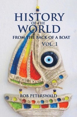 Rob Peterswald - History of the World, Inbunden