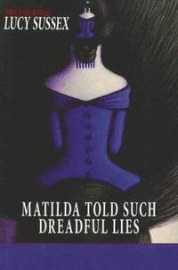 bokomslag Matilda Told Such Dreadful Lies