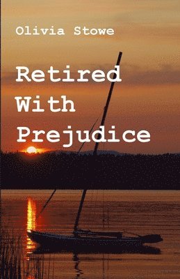 Retired With Prejudice 1