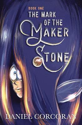 bokomslag The Mark of the Maker Stone