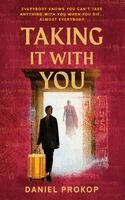 Daniel Prokop - Taking it With You, Häftad
