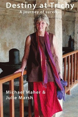 Michael Maher, Julie Marsh - Destiny at Trichy, Häftad