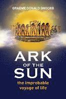 bokomslag Ark of the Sun: the improbable voyage of life