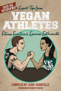 bokomslag Expert Tips from Vegan Athletes, Fitness Fanatics and Exercise Enthusiasts