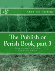 bokomslag The Publish or Perish Book, part 3: Doing bibliometric research with Google Scholar