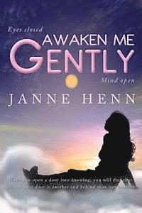 Awaken Me Gently 1