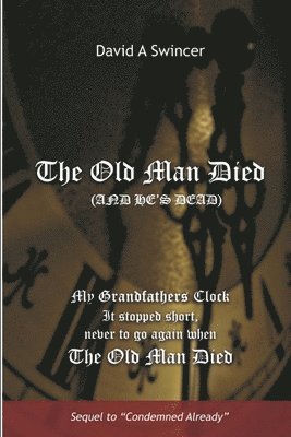 The Old Man Died (And He's Dead!): Sin and Christian Responsiblity 1