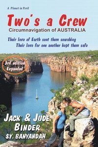 bokomslag Two's a Crew: Circumnavigation by sail around Australia