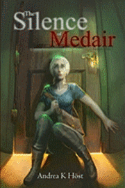 bokomslag The Silence of Medair: Medair Part 1