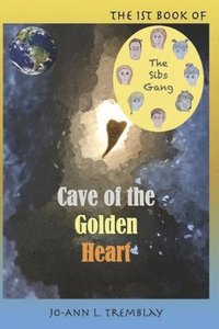 bokomslag The Sibs Gang - Cave of the Golden Heart