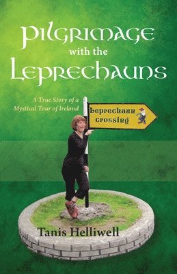 bokomslag Pilgrimage with the Leprechauns