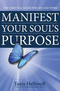 bokomslag Manifest Your Soul's Purpose