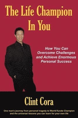 Clint Cora - Life Champion In You, Häftad