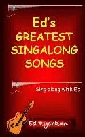 Ed Rychkun - Ed's Greatest Singalong Songs, Häftad
