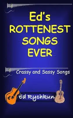 Ed Rychkun - Ed's Rottenest Songs Ever, Häftad