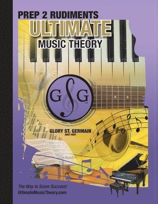 Prep 2 Rudiments Ultimate Music Theory 1