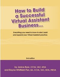 bokomslag How to Build a Successful Virtual Assistant Business (Intl-2nd Edition)