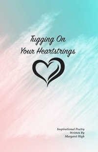 bokomslag Tugging On Your Heartstrings