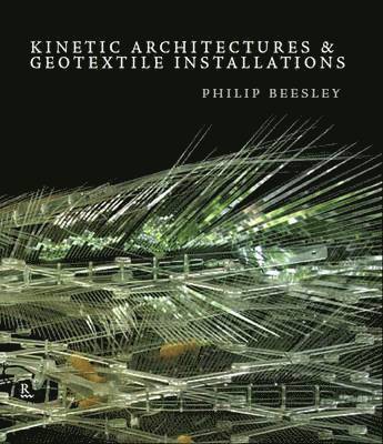 Kinetic Architectures & Geotextile Installations 1