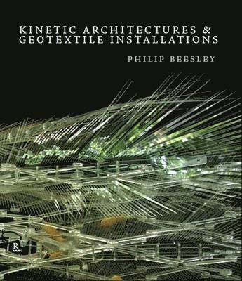 Kinetic Architectures and Geotextile Installations