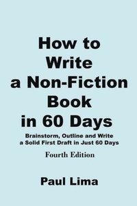 bokomslag How to Write a Non-fiction Book in 60 Days