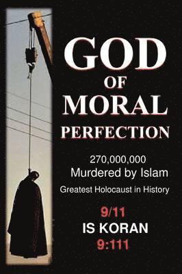 Jake Neuman - God of Moral Perfection; A Stark Message from God for All Mankind, Häftad