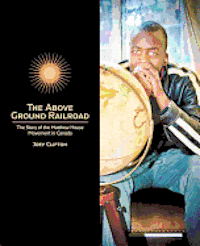The Above Ground Railroad