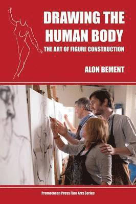 Alon Bement - Drawing the Human Body, Häftad